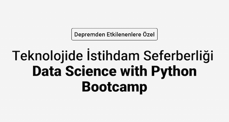 Teknolojide İstihdam Seferberliği-Data Science with Python Bootcamp