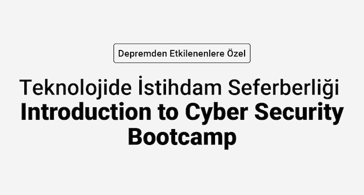 Teknolojide İstihdam Seferberliği-Introduction to Cyber Security Bootcamp