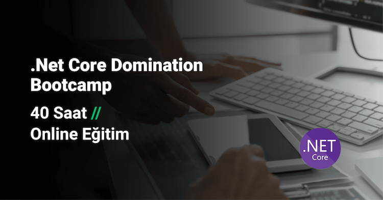 .Net Core Domination Bootcamp