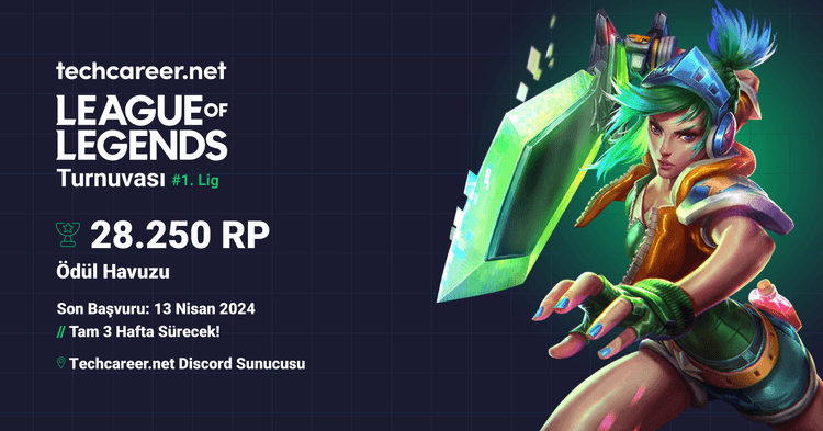 Techcareer.net League of Legends 1. Lig Turnuvası