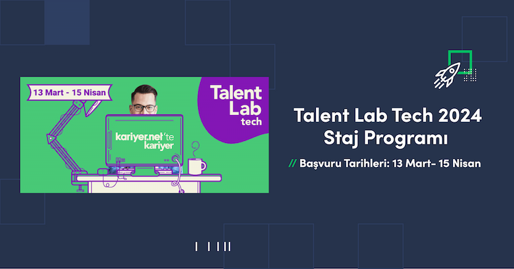 Talent Lab Tech 2024 Staj Programı