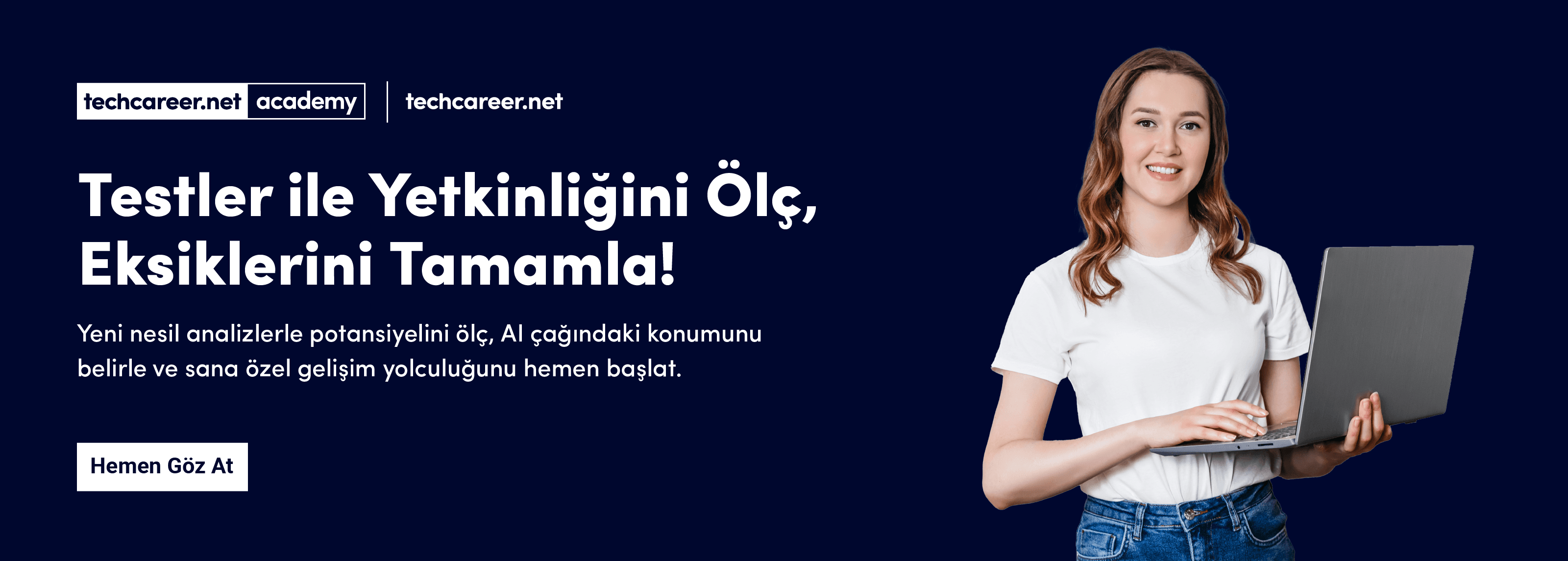 Testler ile yetkinliğini ölç, eksiklerini tamamla!