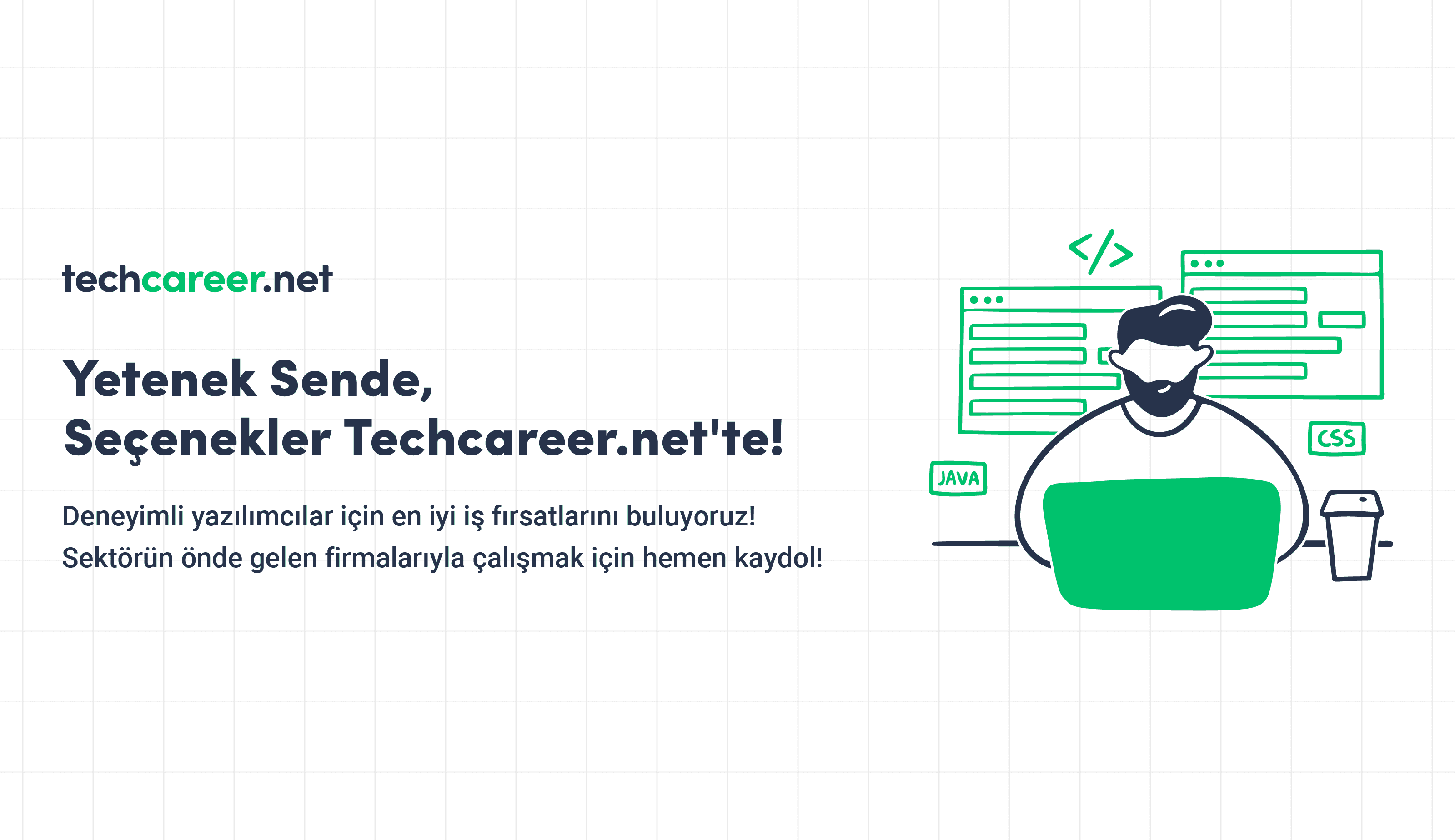 Yetenek Sende, Seçenekler Techcareer.net'te!