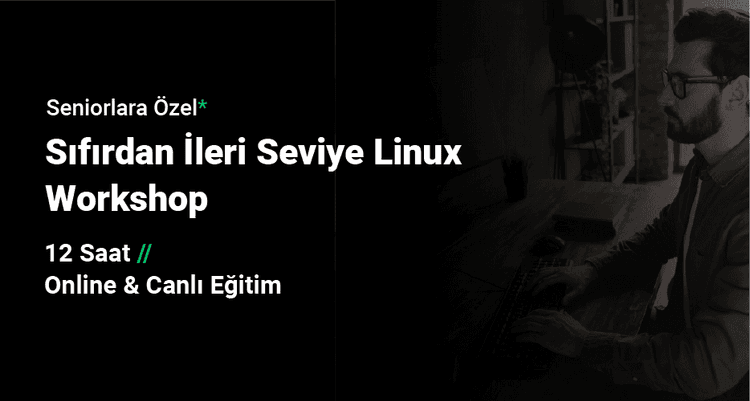 Sıfırdan İleri Seviye Linux Workshop