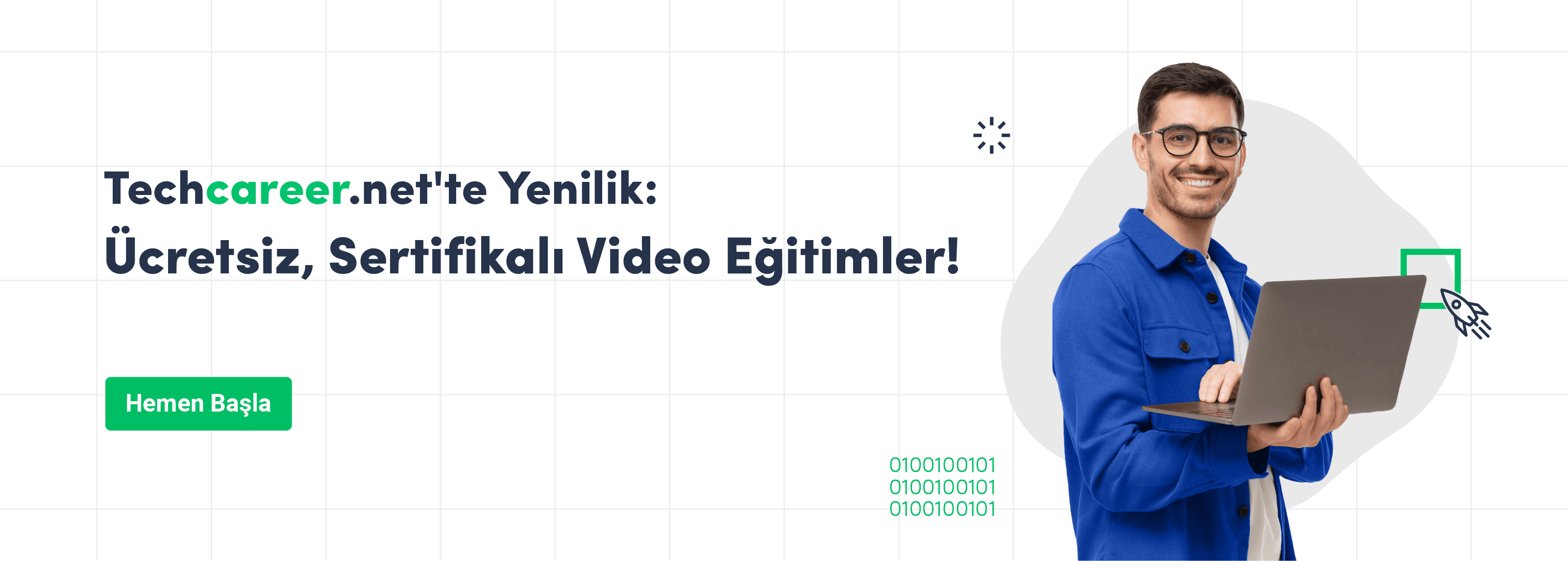 Techcareer.net Video Eğitimleri ile teknoloji ve yazılım alanında ücretsiz ve esnek eğitimler alın. Kendi hızınızda öğrenin, ilerlemenizi takip edin ve sertifika kazanın. Başvuru yapmadan, seçme-eleme süreci olmadan herkes için erişilebilir kurslarımızla kendinizi geliştirin.